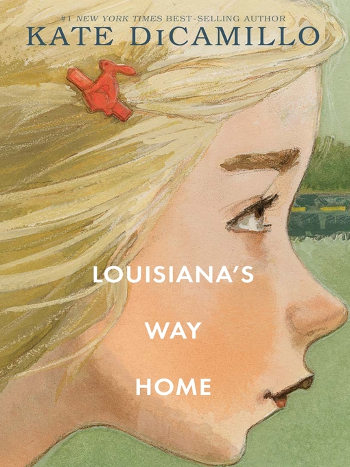 Title details for Louisiana's Way Home by Kate DiCamillo - Wait list